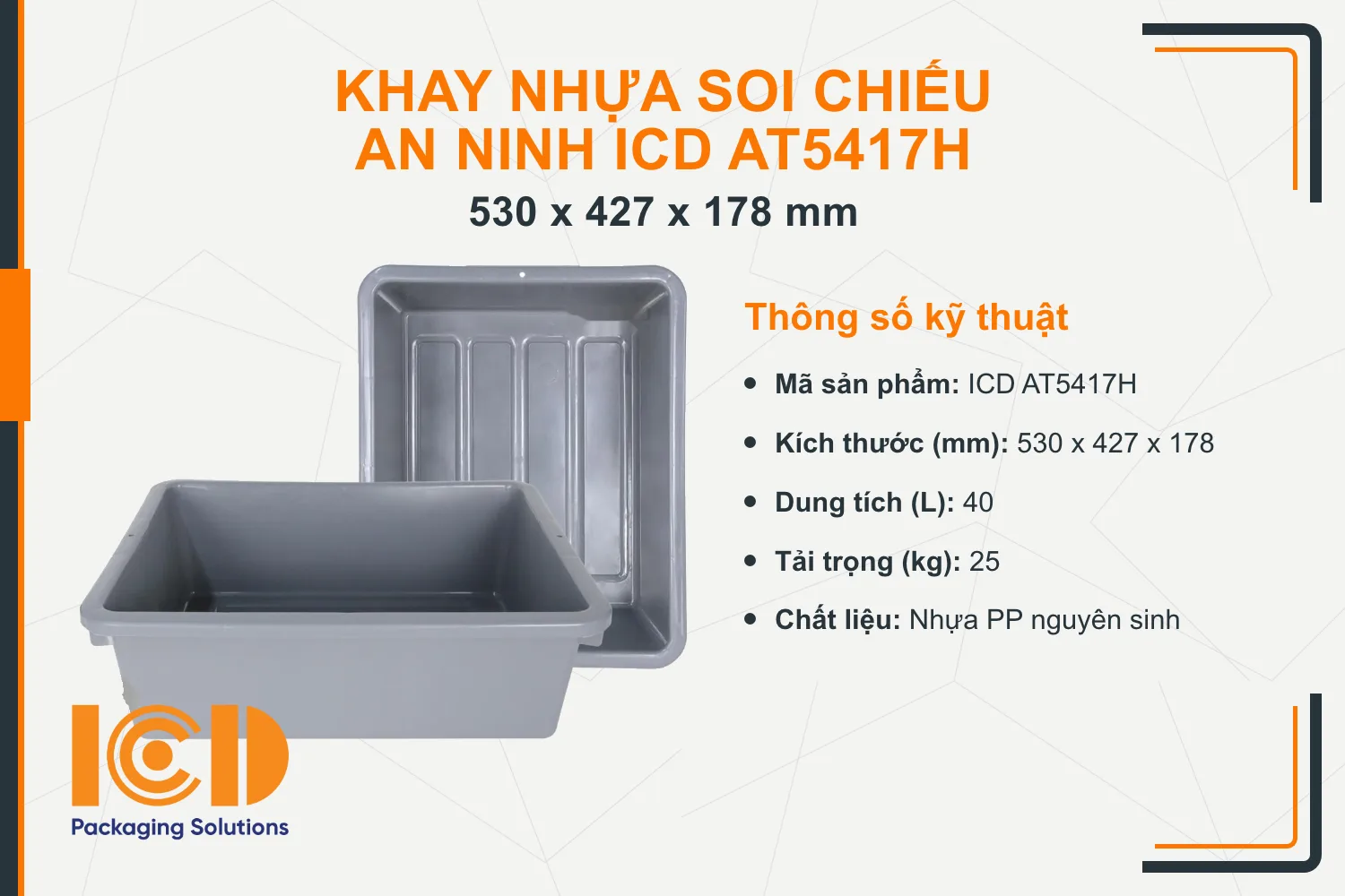 Khay nhựa soi chiếu an ninh ICD AT5417H (530x427x178 mm)
