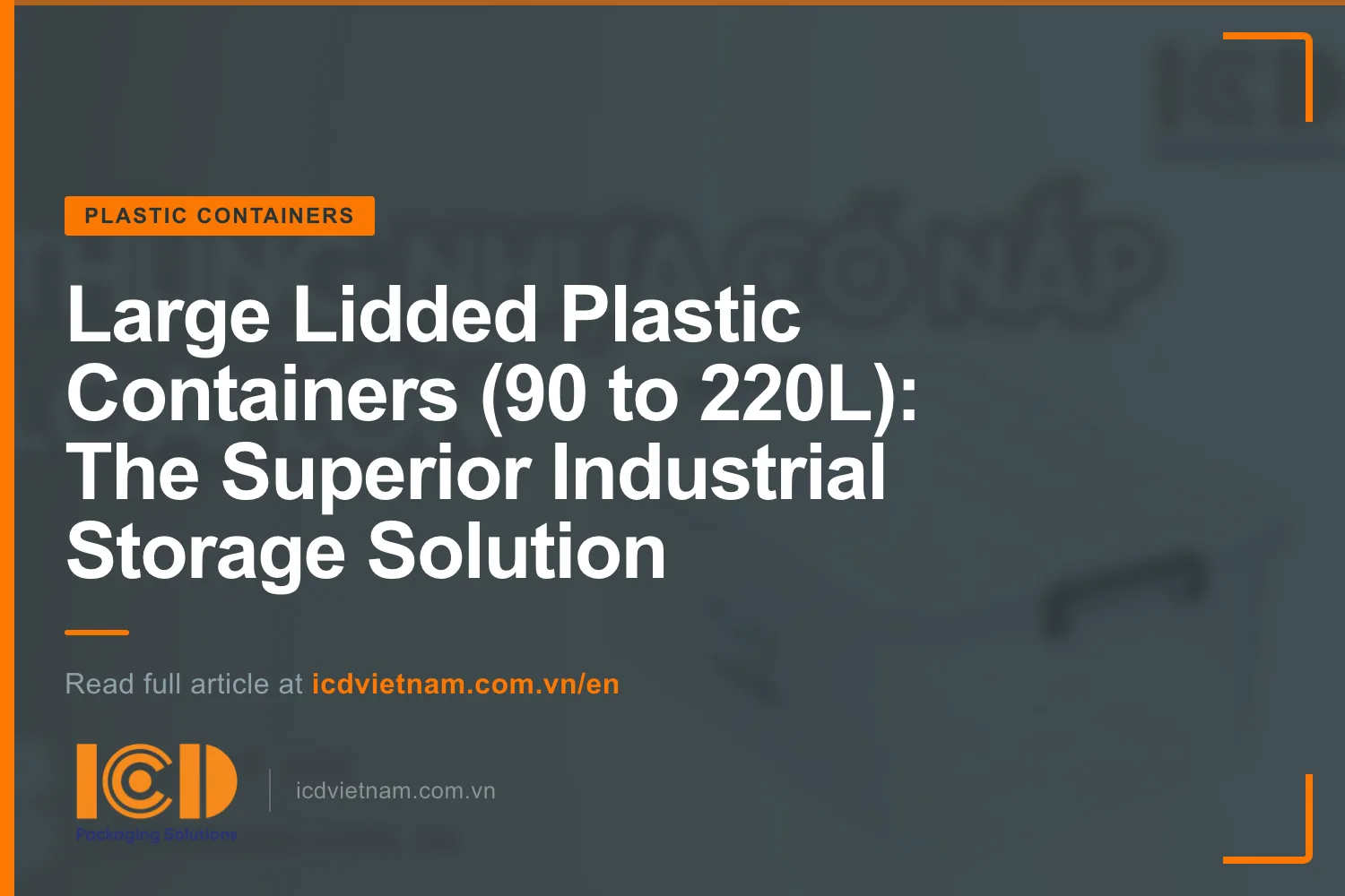 Large Lidded Plastic Containers (90 to 220L): The Superior Industrial Storage Solution