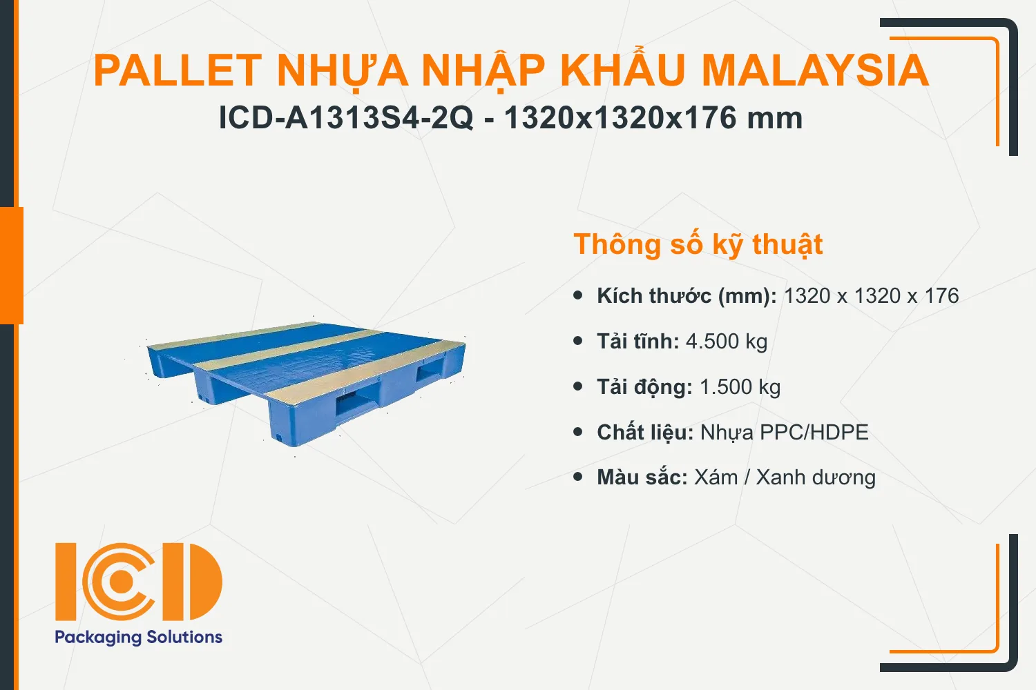 Pallet nhựa cho kệ tự động ASRS nhập khẩu Malaysia ICD-A1313S4-2Q (1320 x 1320 x 176 mm)