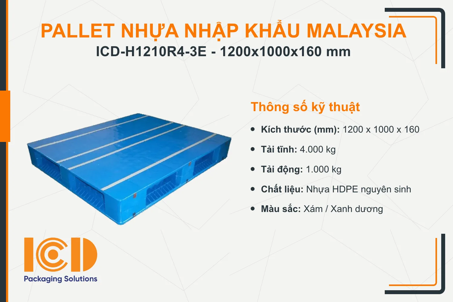 Pallet nhựa tải nặng nhập khẩu Malaysia ICD-H1210R4-3E (1200 x 1000 x 160 mm)