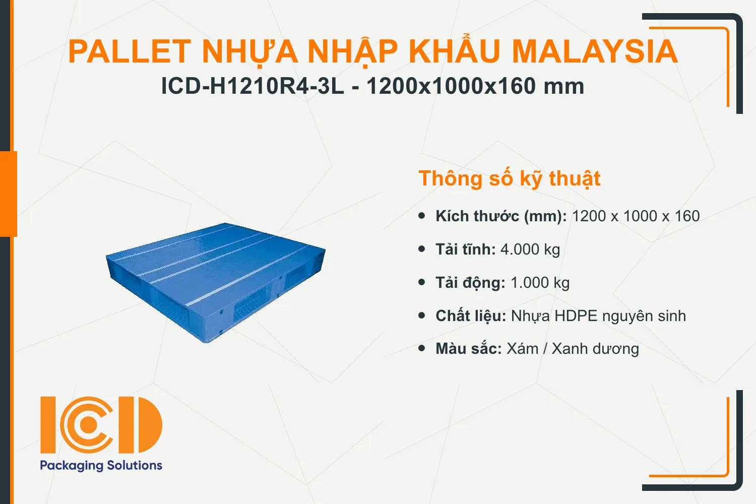 Pallet nhựa tải nặng nhập khẩu Malaysia ICD-H1210R4-3L (1200 x 1000 x 160 mm)