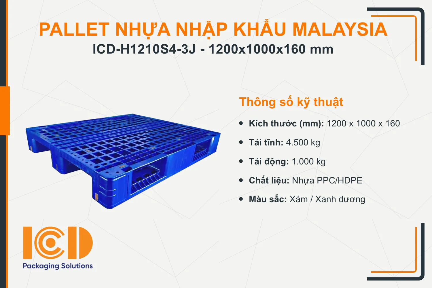 Pallet nhựa tải nặng nhập khẩu Malaysia ICD-H1210S4-3J (1200 x 1000 x 160 mm)