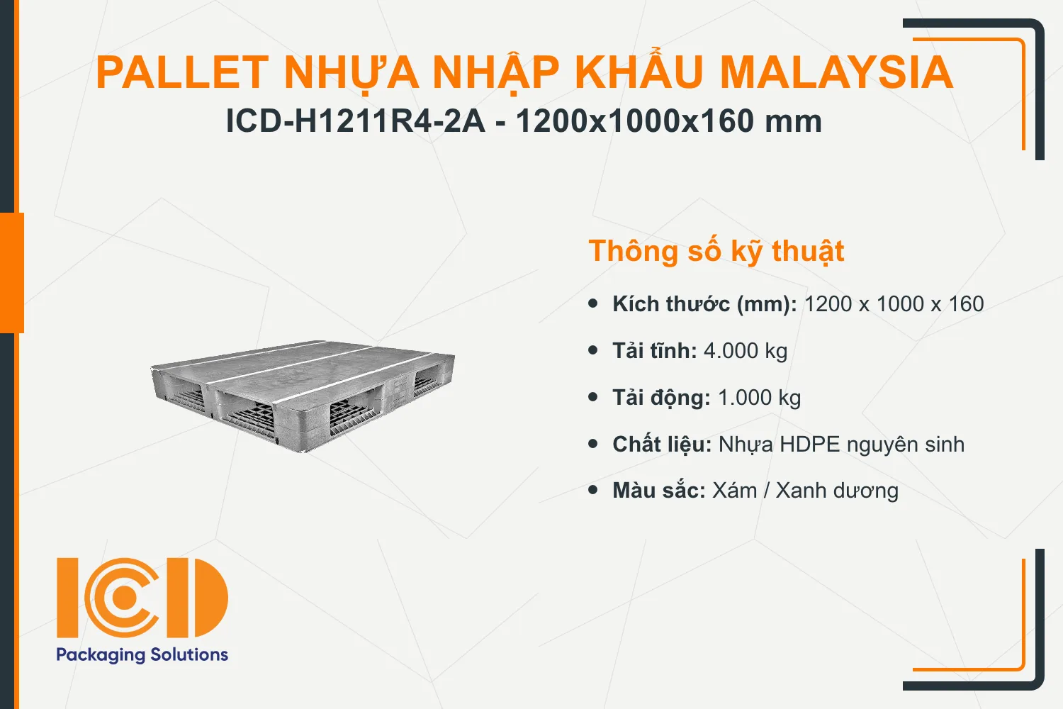 Pallet nhựa tải nặng nhập khẩu Malaysia ICD-H1211R4-2A (1200 x 1000 x 160 mm)