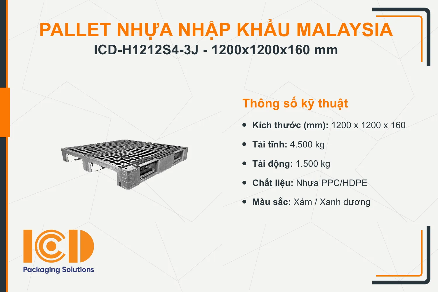 Pallet nhựa tải nặng nhập khẩu Malaysia ICD-H1212S4-3J (1200 x 1200 x 160 mm)