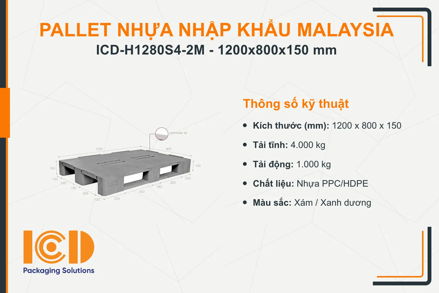 Pallet nhựa tải nặng nhập khẩu Malaysia ICD-H1280S4-2M (1200 x 800 x 150 mm)