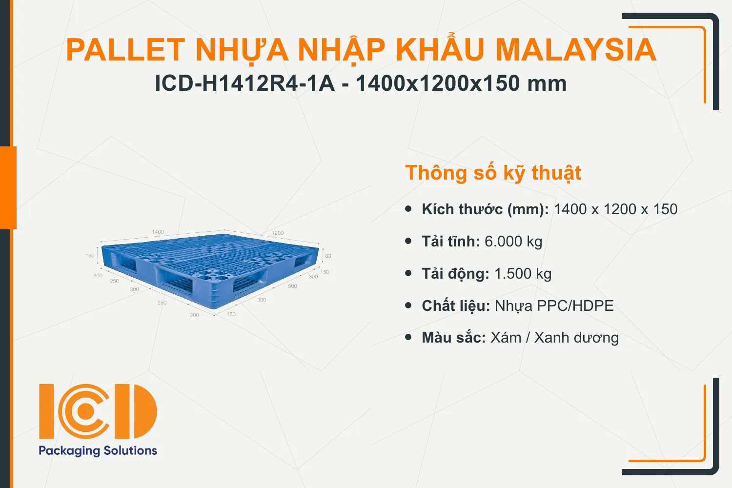 Pallet nhựa tải nặng nhập khẩu Malaysia ICD-H1412R4-1A (1400 x 1200 x 150 mm)