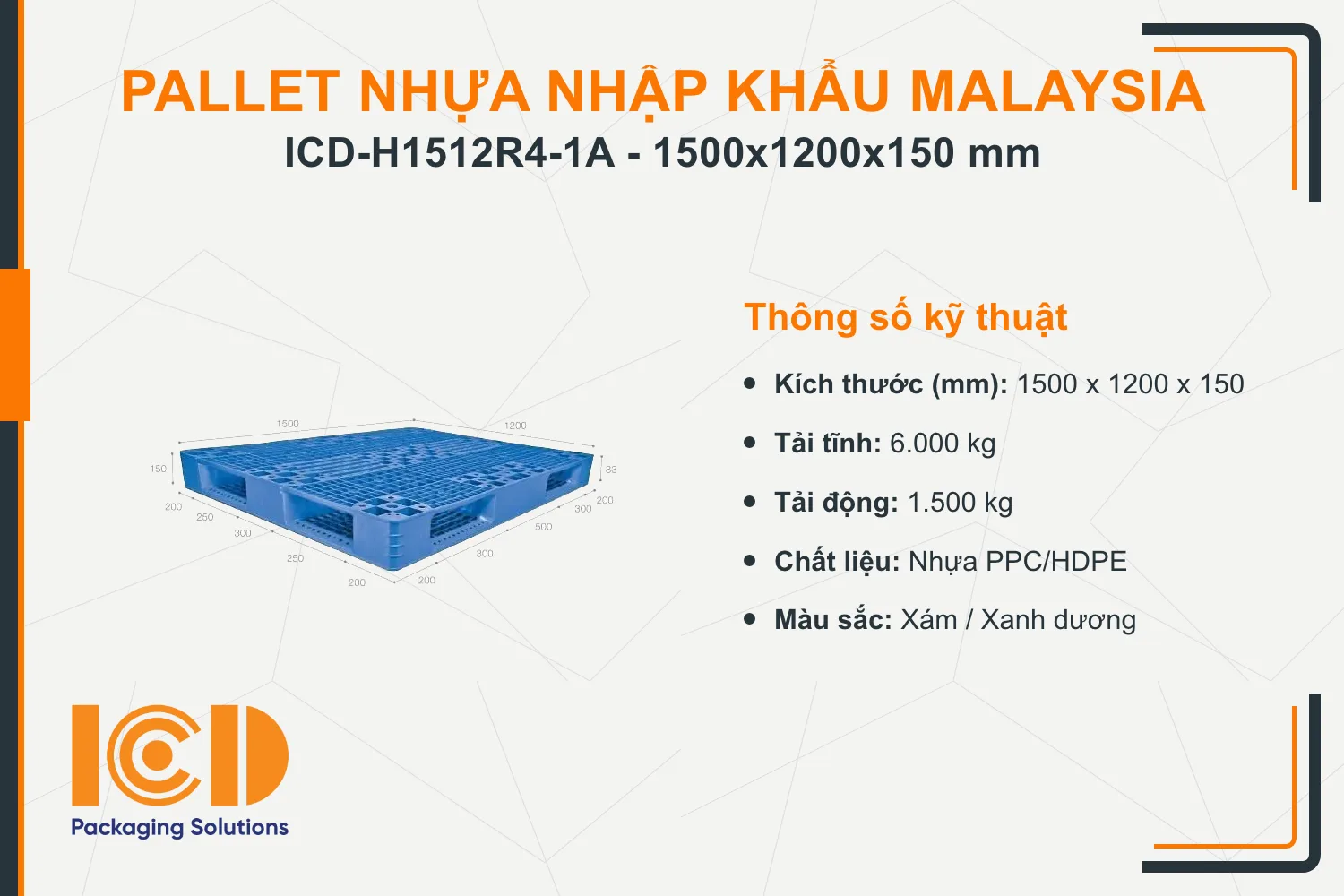 Pallet nhựa tải nặng nhập khẩu Malaysia ICD-H1512R4-1A (1500 x 1200 x 150 mm)