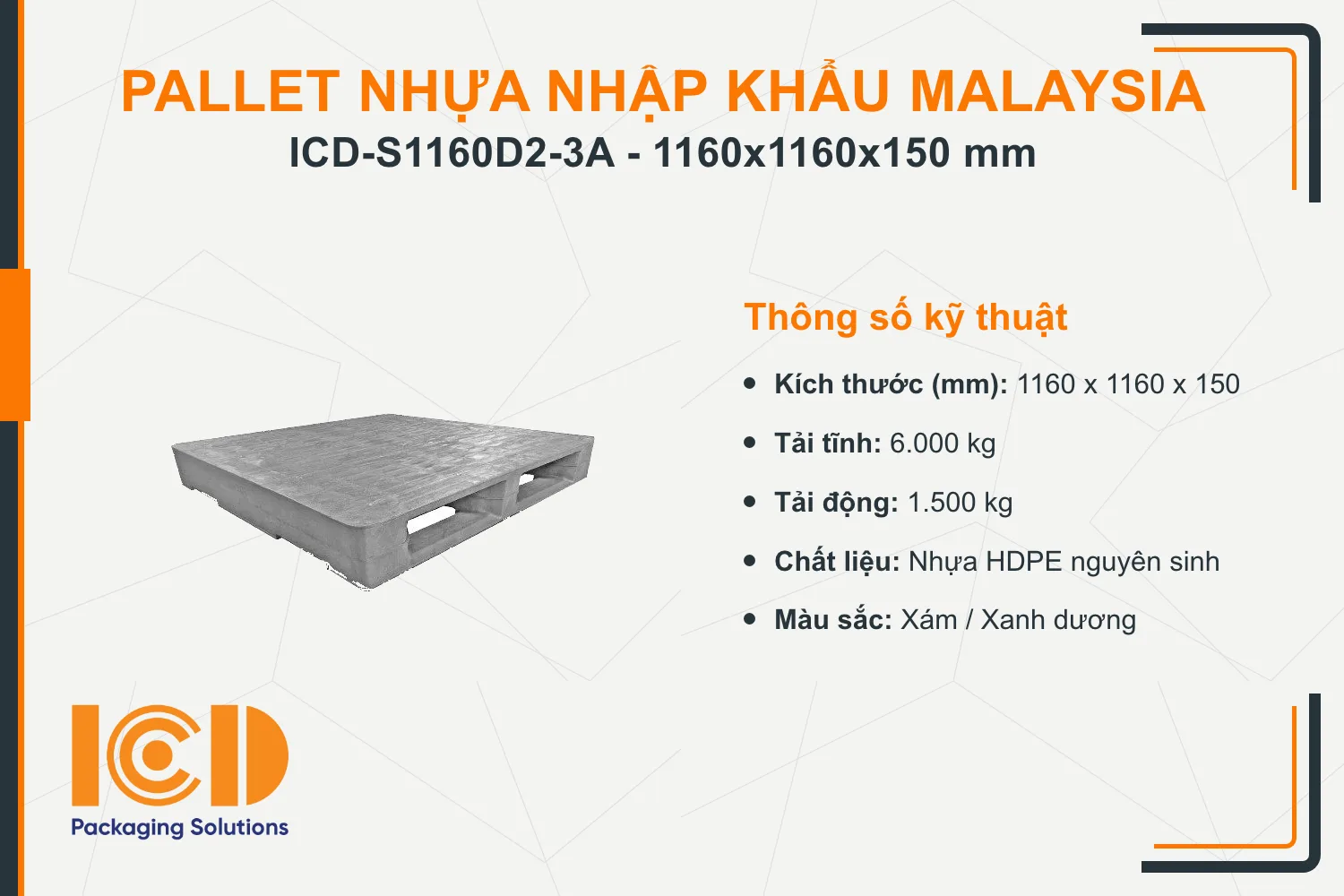 Pallet nhựa siêu vệ sinh nhập khẩu Malaysia ICD-S1160D2-3A (1160 x 1160 x 150 mm)