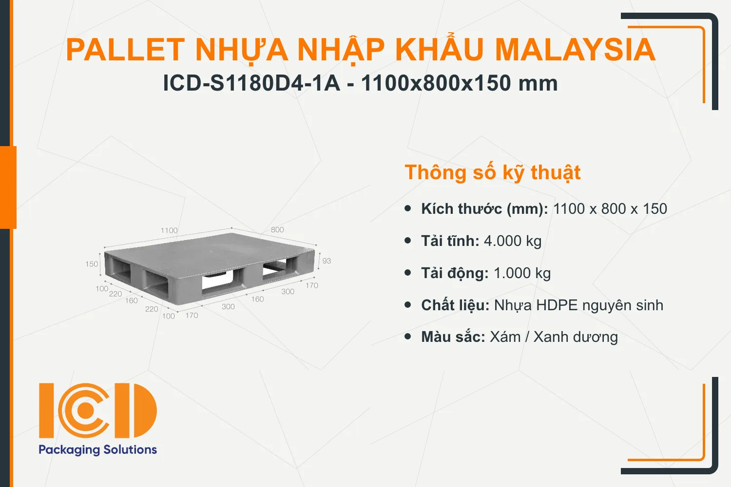 Pallet nhựa siêu vệ sinh nhập khẩu Malaysia ICD-S1180D4-1A (1100 x 800 x 150 mm)