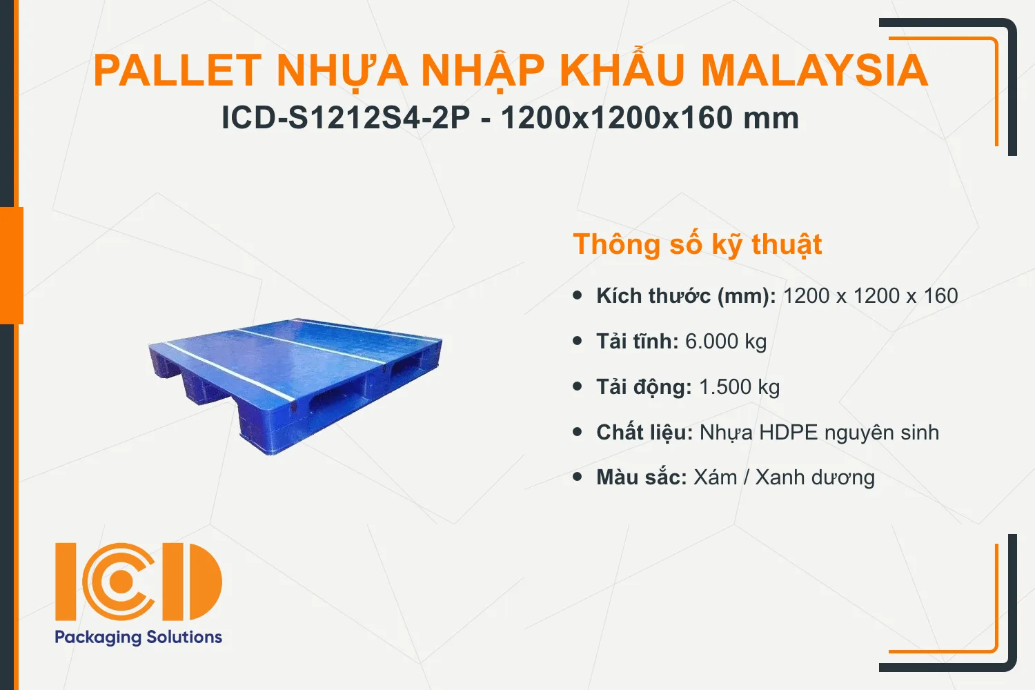 Pallet nhựa siêu vệ sinh nhập khẩu Malaysia ICD-S1212S4-2P (1200 x 1200 x 160 mm)