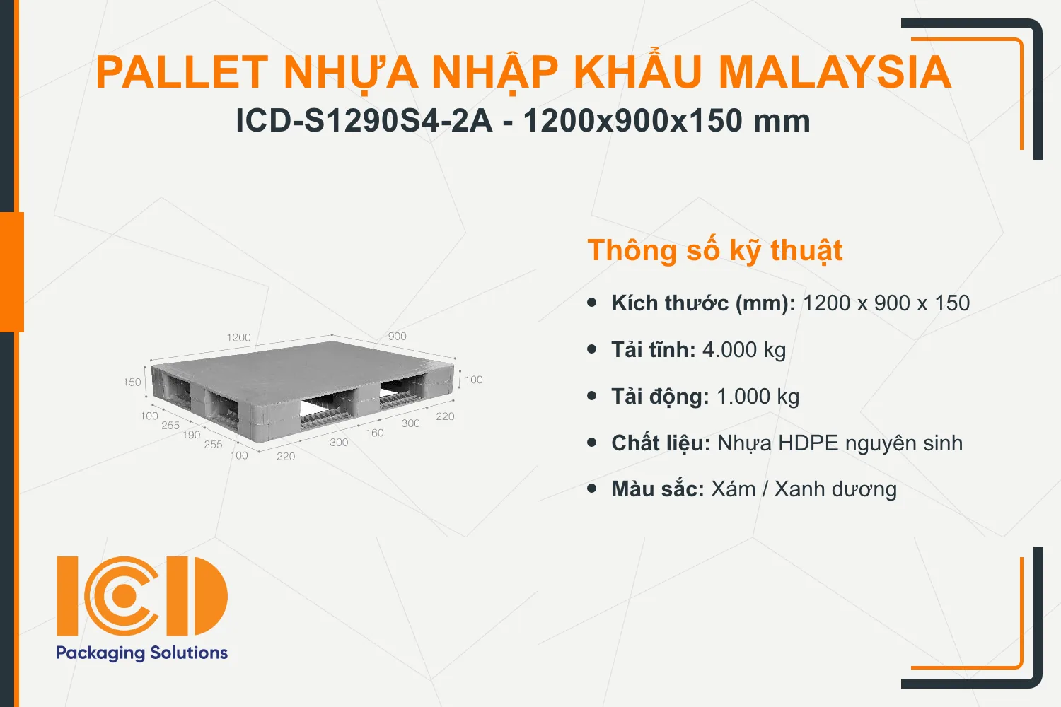 Pallet nhựa siêu vệ sinh nhập khẩu Malaysia ICD-S1290S4-2A (1200 x 900 x 150 mm)