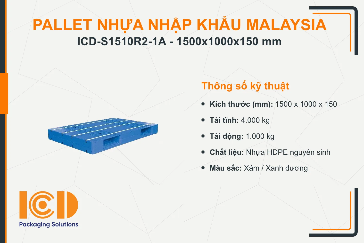 Pallet nhựa siêu vệ sinh nhập khẩu Malaysia ICD-S1510R2-1A (1500 x 1000 x 150 mm)