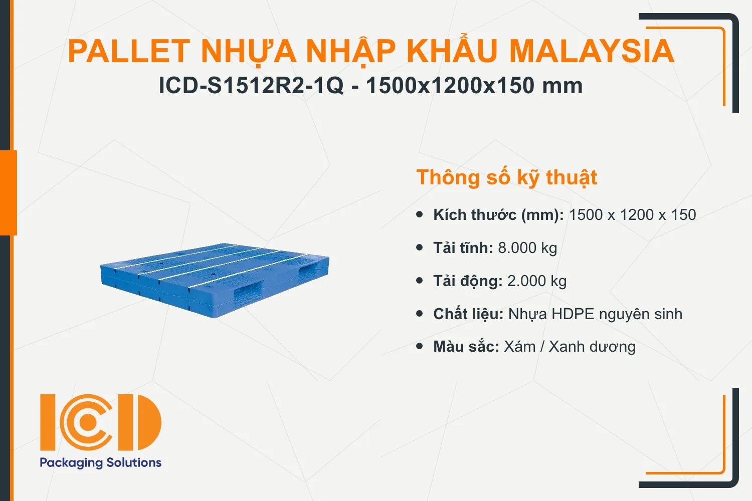 Pallet nhựa siêu vệ sinh nhập khẩu Malaysia ICD-S1512R2-1Q (1500 x 1200 x 150 mm)