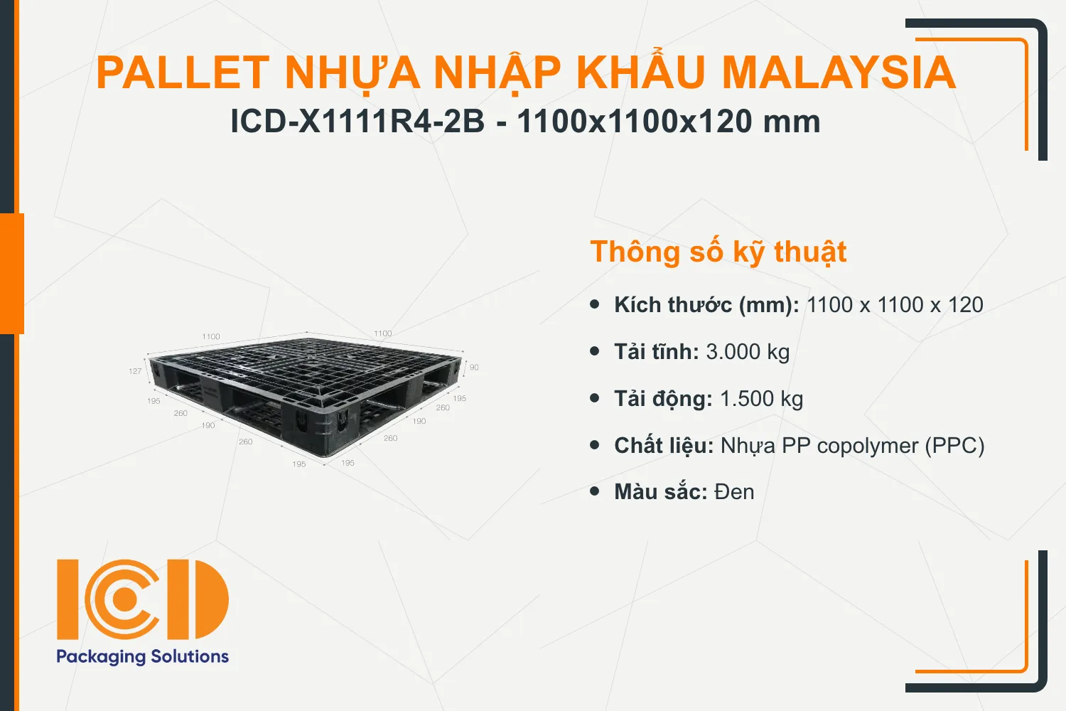 Pallet nhựa xuất khẩu (một chiều) nhập khẩu Malaysia ICD-X1111R4-2B (1100 x 1100 x 120 mm)