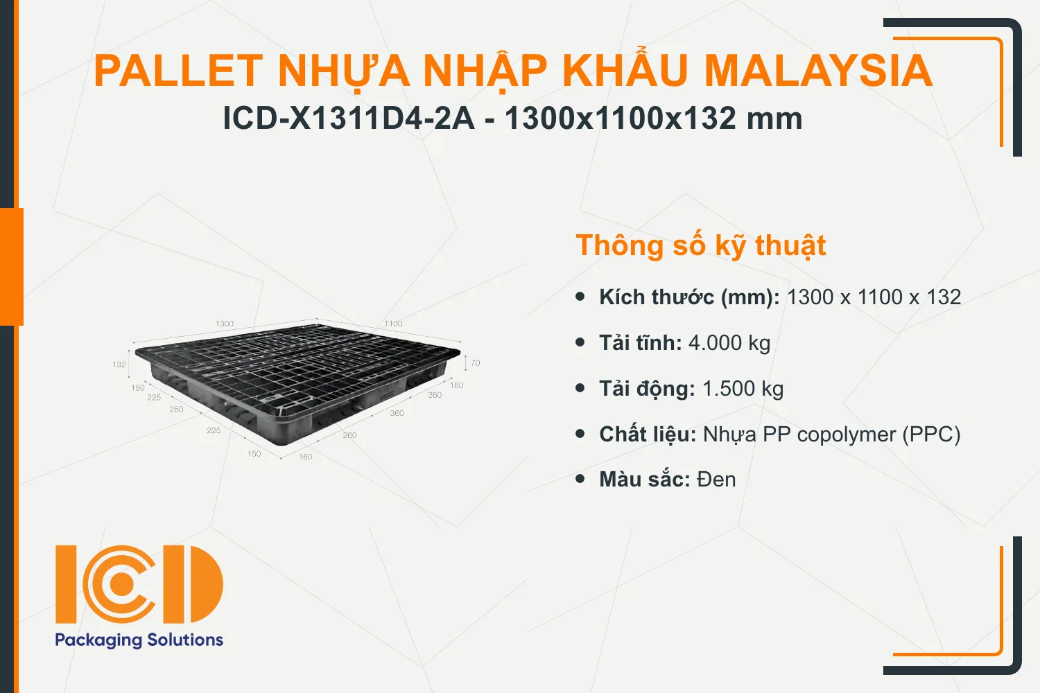 Pallet nhựa xuất khẩu (một chiều) nhập khẩu Malaysia ICD-X1311D4-2A (1300 x 1100 x 132 mm)