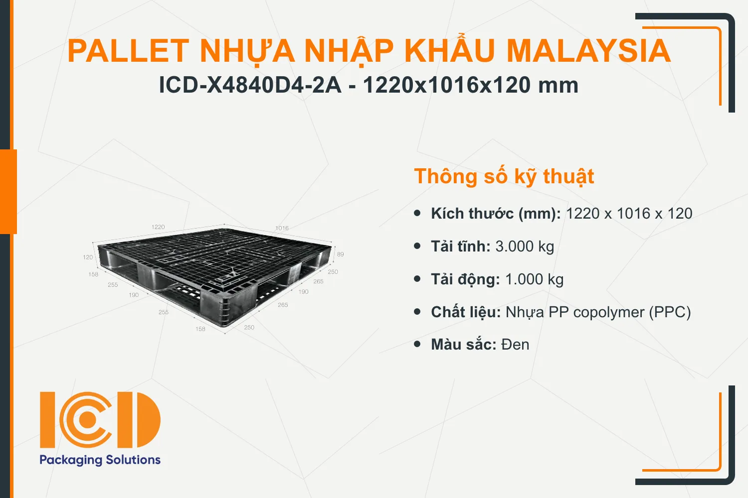 Pallet nhựa xuất khẩu (một chiều) nhập khẩu Malaysia ICD-X4840D4-2A (1220 x 1016 x 120 mm)