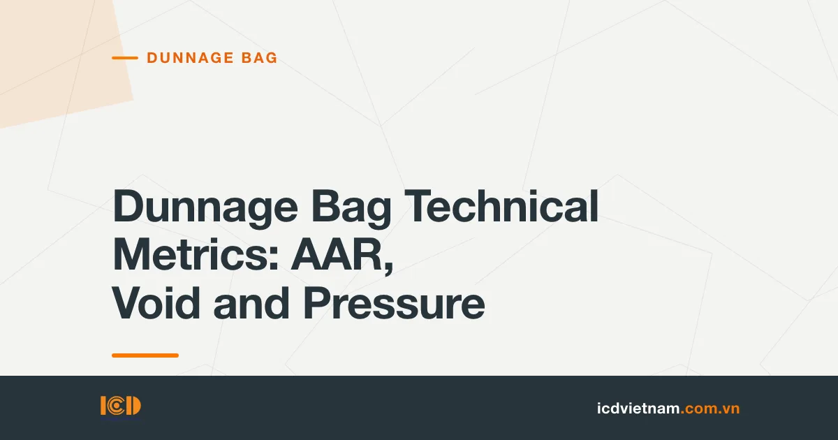 Dunnage Bag Technical Metrics: AAR, Void and Pressure