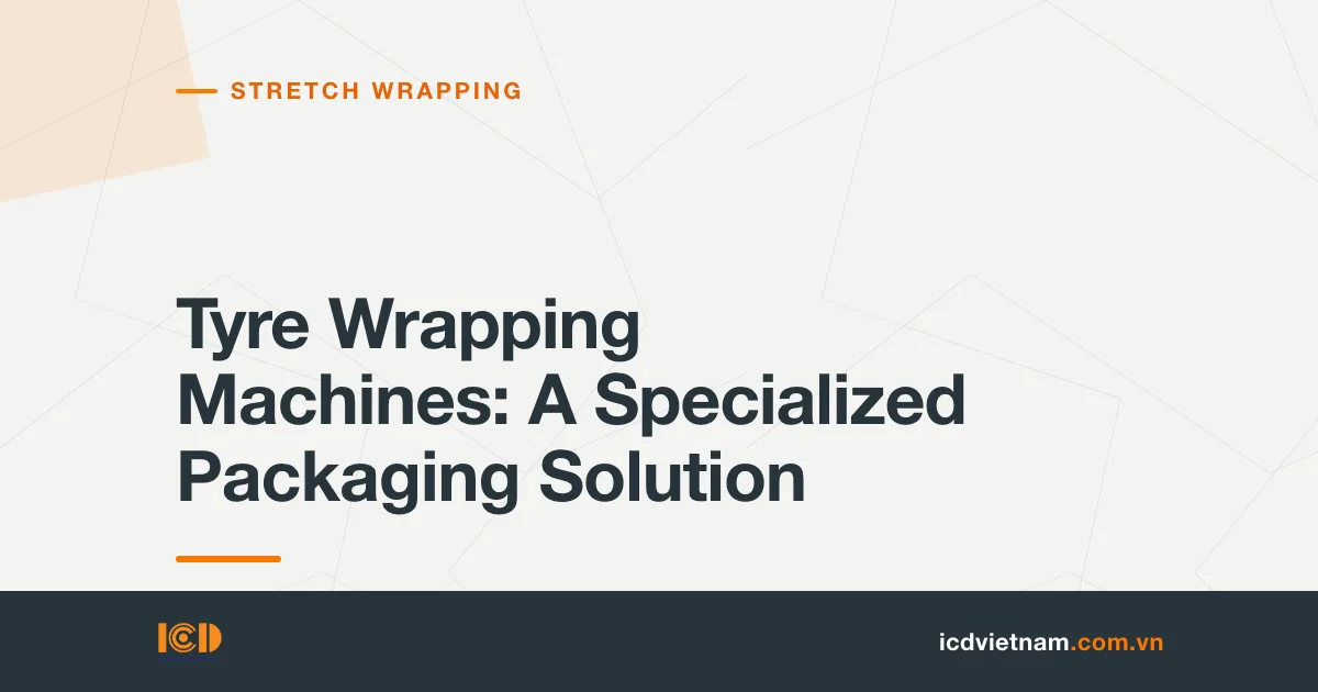 Tyre Wrapping Machines: A Specialized Packaging Solution