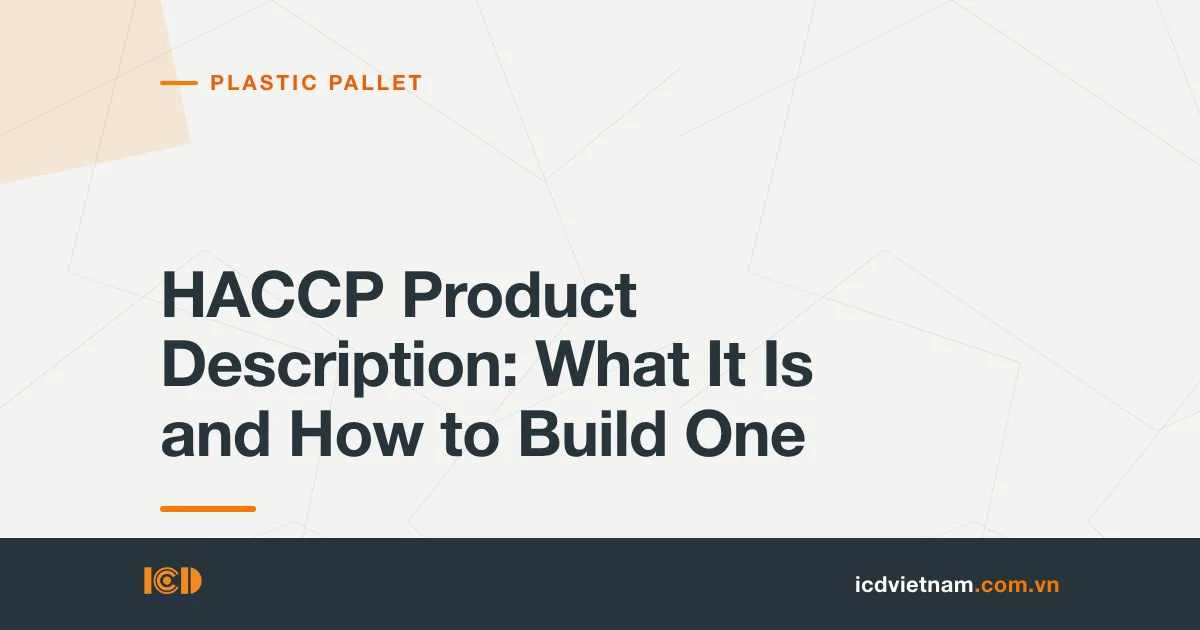 HACCP Product Description: What It Is and How to Build One