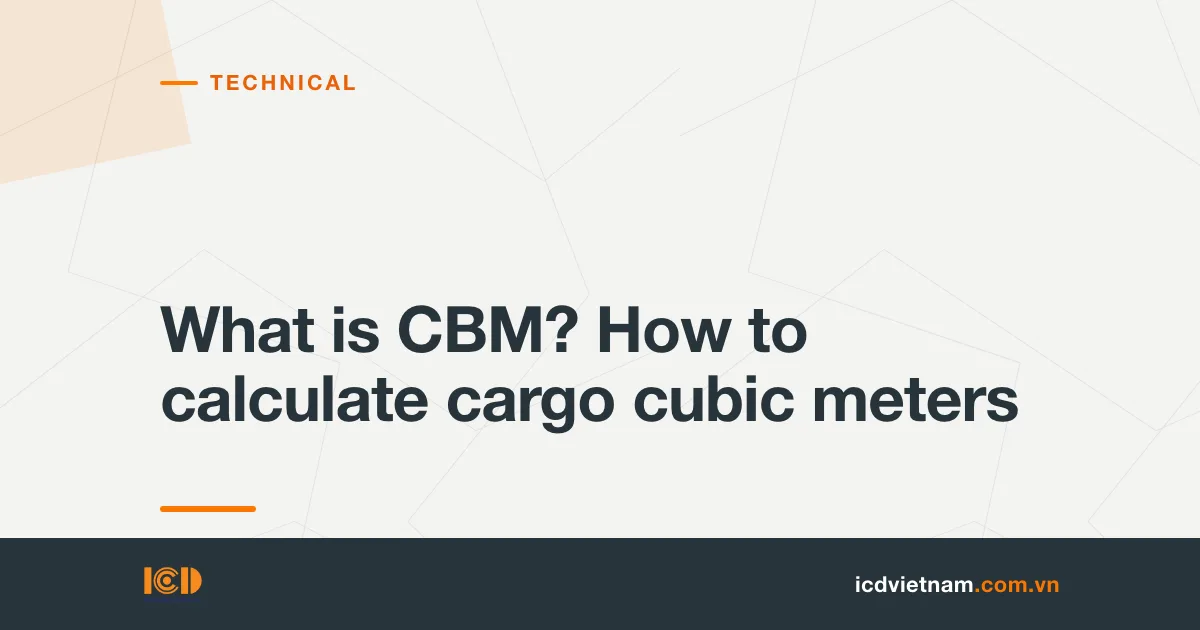 What is CBM? How to calculate cargo cubic meters