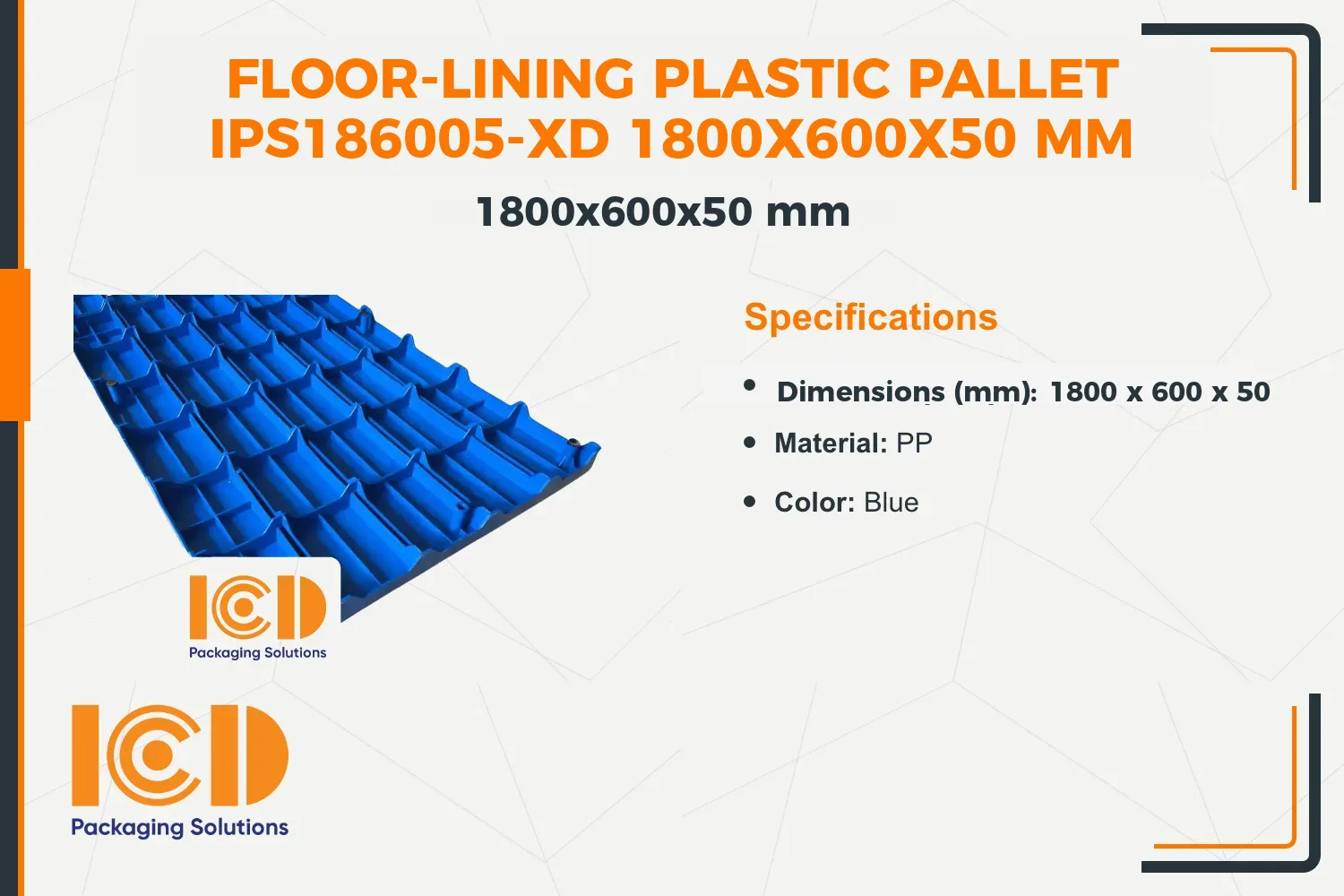 Floor-Lining Plastic Pallet IPS186005-XD 1800x600x50 mm