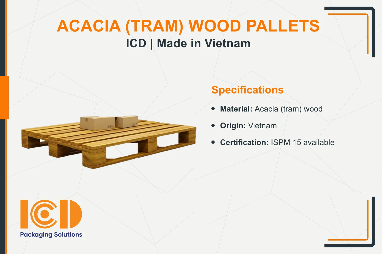 ICD Acacia (Tram) Wood Pallets - ISPM 15 Export Standard